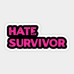 Hate Survivor Sticker